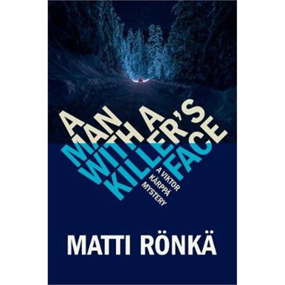 Man with a Killer's Face (Paperback) - Matti Ronka